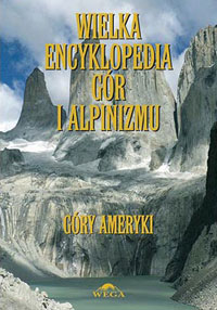 Wielka encyklopedia gór i alpinizmu - t. 4 (Góry Ameryki)